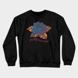 Pretty as a Rose - Multicolored Crewneck Sweatshirt